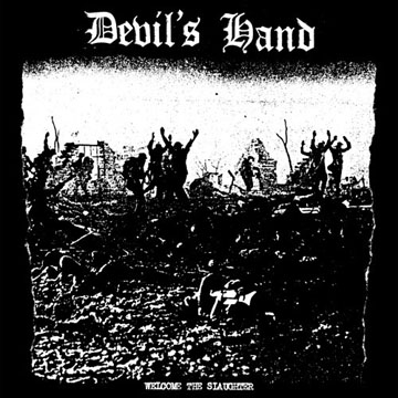 DEVILS HAND "Welcome The Slaughter" 7" (VC) Black Vinyl